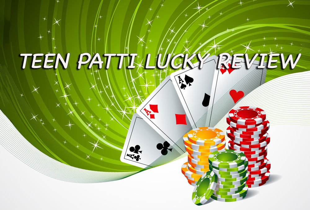 Teen Patti Lucky  Review